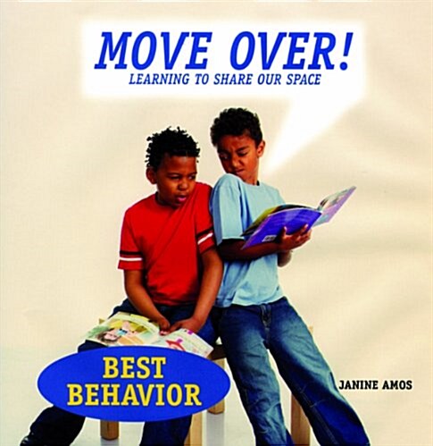 Move Over!: Learning to Share Our Space (Paperback)