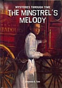 The Minstrels Melody (Library Binding)