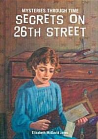 Secrets on 26th Street (Library Binding)