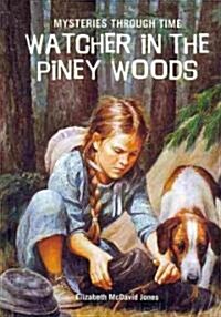 Watcher in the Piney Woods (Library Binding)