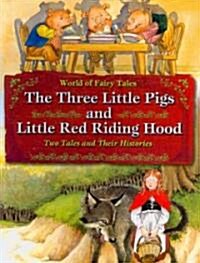 The Three Little Pigs and Little Red Riding Hood: Two Tales and Their Histories (Paperback)