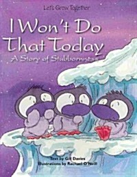I Wont Do That Today (Paperback)