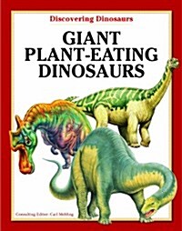 Giant Plant-Eating Dinosaurs (Library Binding)