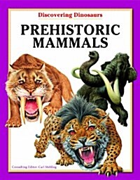 Prehistoric Mammals (Library Binding)