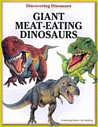 Giant Meat-Eating Dinosaurs (Paperback)