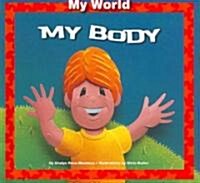 My Body (Library Binding)