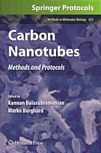 Carbon Nanotubes: Methods and Protocols (Hardcover)