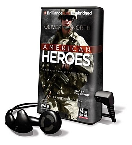 American Heroes: In the Fight Against Radical Islam [With Headphones] (Pre-Recorded Audio Player)