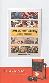 Great Americans in History: A Collection of Biographies [With Headphones] (Pre-Recorded Audio Player)