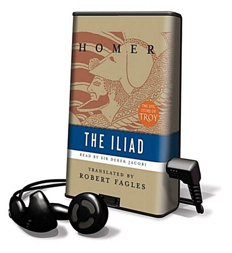 The Iliad [With Earbuds] (Pre-Recorded Audio Player)