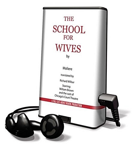 The School for Wives [With Earbuds] (Pre-Recorded Audio Player)