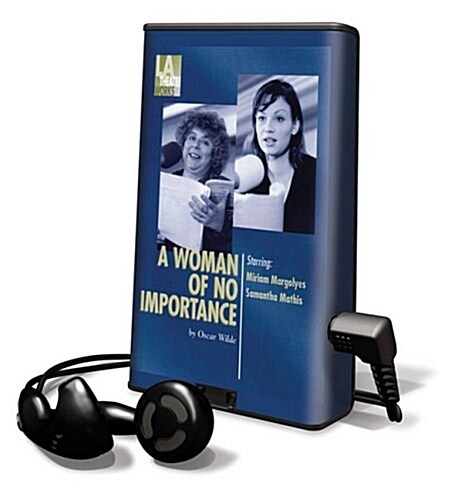 A Woman of No Importance [With Earphones] (Pre-Recorded Audio Player)