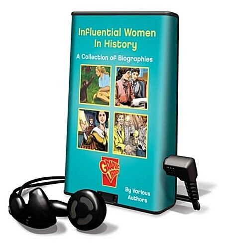 Influential Women in History: A Collection of Biographies [With Headphones] (Pre-Recorded Audio Player)