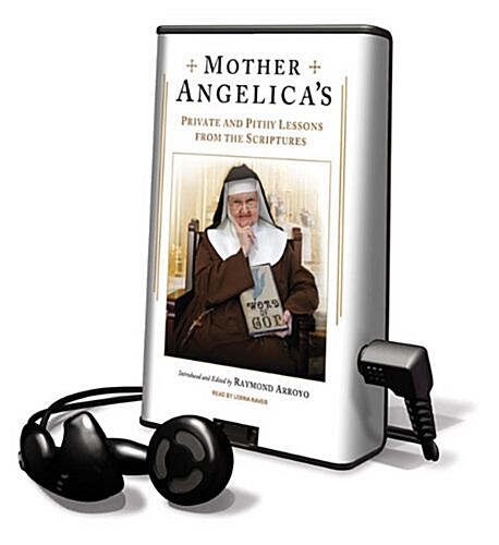 Mother Angelicas Private and Pithy Lessons from the Scriptures [With Earbuds] (Pre-Recorded Audio Player)