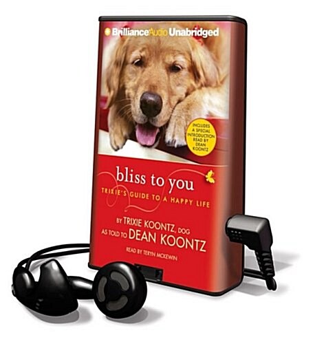 Bliss to You: Trixies Guide to a Happy Life [With Headphones] (Pre-Recorded Audio Player)