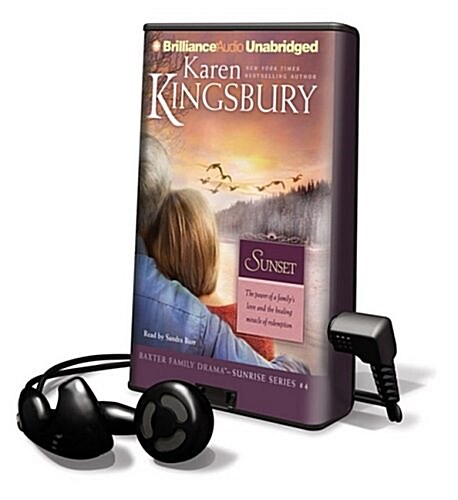 Sunset: The Power of a Familys Love and the Healing Miracle of Redemption [With Earbuds] (Pre-Recorded Audio Player)