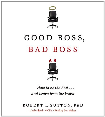 Good Boss, Bad Boss: How to Be the Best... and Learn from the Worst [With Earbuds] (Pre-Recorded Audio Player)