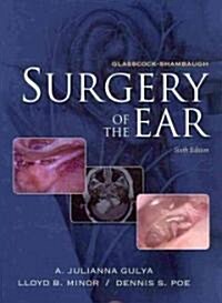 Glasscock-Shambaughs Surgery of the Ear (Hardcover, Revised)