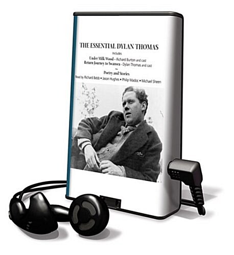 The Essential Dylan Thomas [With Earphones] (Pre-Recorded Audio Player)