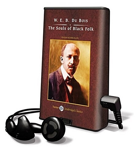 The Souls of Black Folk [With Earbuds] (Pre-Recorded Audio Player)
