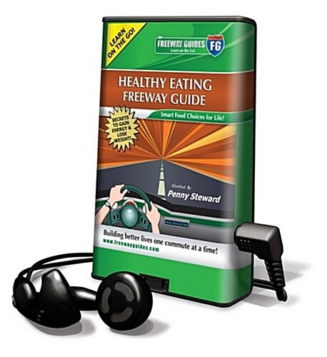 Healthy Eating Freeway Guide [With Headphones] (Pre-Recorded Audio Player)