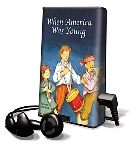 When America Was Young [With Earbuds] (Pre-Recorded Audio Player)