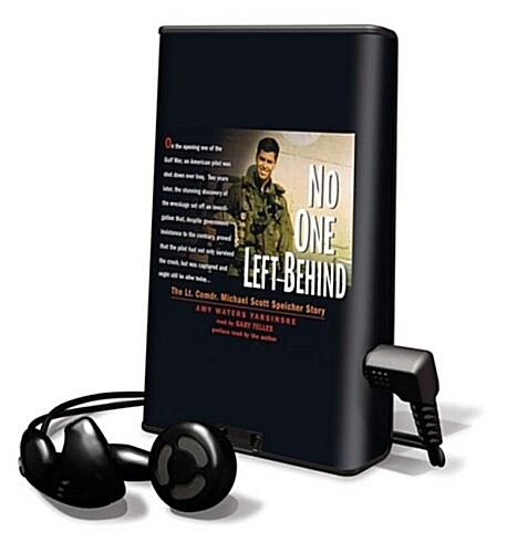 No One Left-Behind: The Lt. Comdr. Michael Scott Speicher Story [With Earbuds] (Pre-Recorded Audio Player)