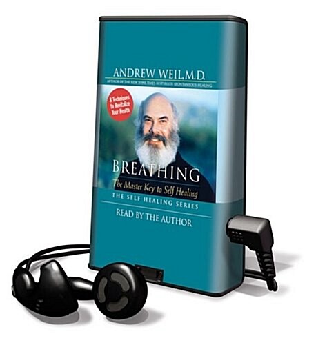Breathing: The Master Key to Self Healing [With Earphones] (Pre-Recorded Audio Player)
