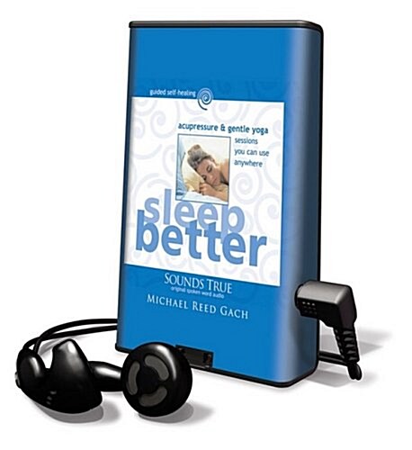 Sleep Better: Acupressure & Gentle Yoga [With Headphones] (Pre-Recorded Audio Player)