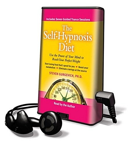 The Self Hypnosis Diet: Use the Power of Your Mind to Reach Your Perfect Weight [With Earbuds] (Pre-Recorded Audio Player)
