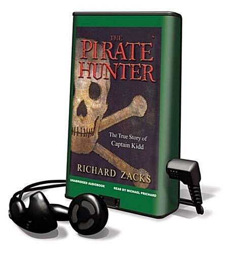 The Pirate Hunter: The True Story of Captain Kidd [With Earbuds] (Pre-Recorded Audio Player)
