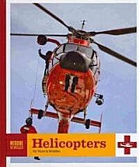 Helicopters (Library Binding)