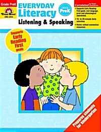 Everyday Literacy: Listening & Speaking, Grade Prek Teacher Resource (Paperback)