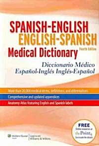 Spanish-English English-Spanish Medical Dictionary: Diccionario Medico Espanol-Ingles Ingles-Espanol (Paperback, 4)