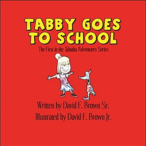 Tabby Goes to School (Paperback)