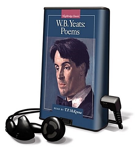W. B. Yeats: Poems [With Earbuds] (Pre-Recorded Audio Player)