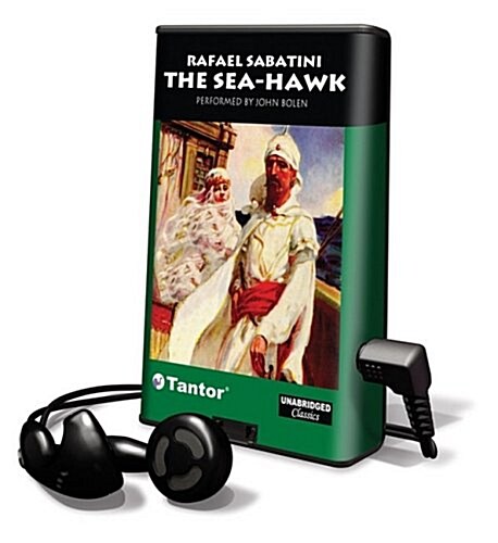 The Sea-Hawk [With Earbuds] (Pre-Recorded Audio Player)