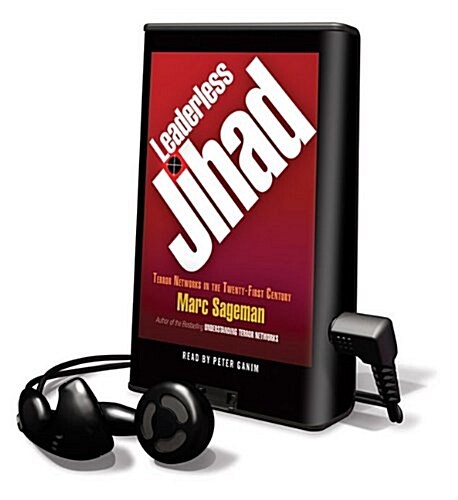 Leaderless Jihad: Terror Networks in the Twenty-First Century [With Headphones] (Pre-Recorded Audio Player)