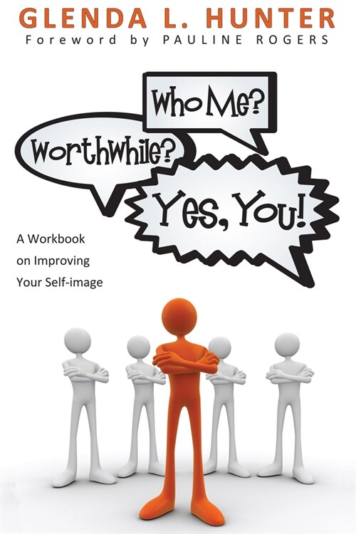 Who Me? Worthwhile? Yes, You! (Paperback)