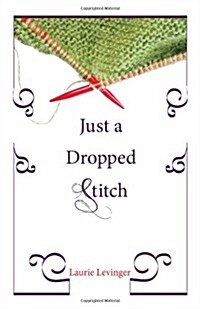 Just a Dropped Stitch (Paperback)