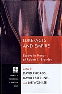 Luke-Acts and Empire (Paperback)