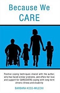 Because We Care (Paperback)