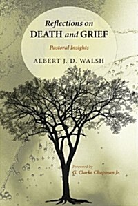 Reflections on Death and Grief (Paperback)