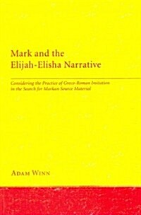 Mark and the Elijah-Elisha Narrative (Paperback)