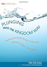 Plunging into the Kingdom Way (Paperback)