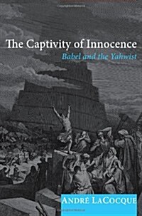 The Captivity of Innocence (Paperback)