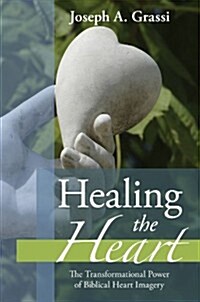 Healing the Heart (Paperback)