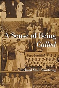 A Sense of Being Called (Paperback)