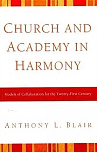 Church and Academy in Harmony (Paperback)