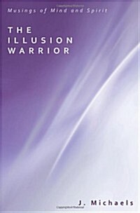 The Illusion Warrior (Paperback)